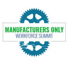 Manufacturers Only Workforce Summit